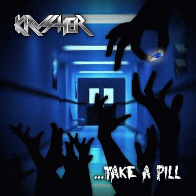 Krusher : Take a Pill
